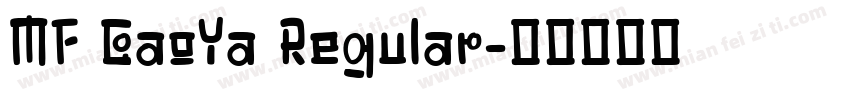 MF GaoYa Regular字体转换